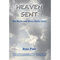 Heaven Sent: The Bubba and Harry Dailey Story - Hardcover