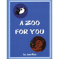A Zoo for You - Paperback