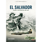 El Salvador: Volume 2: Conflagration, 1984-1992 - Paperback