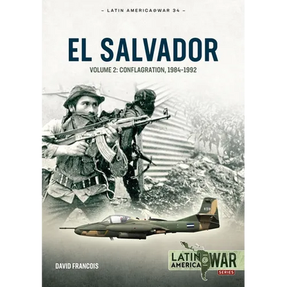 El Salvador: Volume 2: Conflagration, 1984-1992 - Paperback