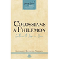 Colossians and Philemon: Continue to Live in Him - Paperback