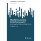 Machine Learning for Cybersecurity: Innovative Deep Learning Solutions - Paperback
