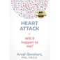 Heart Attack: Will it happen to me? - Hardcover