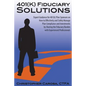 401(k) Fiduciary Solutions: Expert Guidance for 401(k) Plan Sponsors on how to Effectively and Safely Manage Plan Compliance and Investments by Sh - Paperback