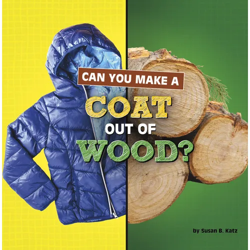 Can You Make a Coat Out of Wood? - Paperback
