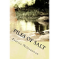 Piles of Salt: A Life Narrative of Civil War, Refugeeism, and Sociopolitical Transnationalism - Paperback