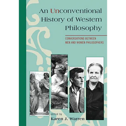 Unconventional History of Western Philosophy: Conversations Between Men and Women Philosophers - Paperback