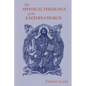 The Mystical Theology of the Eastern Church - Paperback