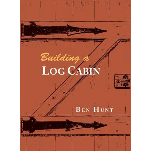 Building a Log Cabin - Paperback