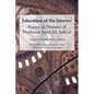 Education of the Interior: Essays in Honour of Professor Syed Ali Ashraf - Paperback
