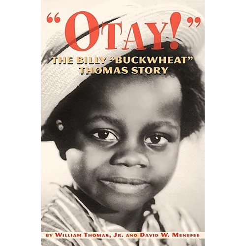 Otay! - The Billy Buckwheat Thomas Story - Paperback