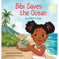 Bibi Saves the Ocean - Hardcover