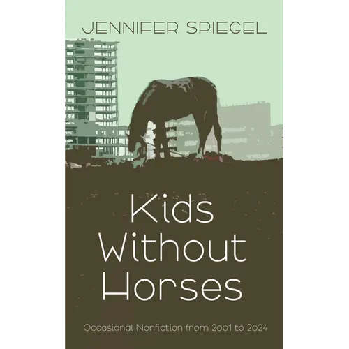 Kids Without Horses - Paperback
