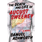 The Death and Life of August Sweeney - Paperback