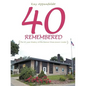 40 Remembered: (The 40-year History of the Beaver Dam Senior Center) - Paperback
