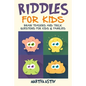 Riddles for Kids: Brain Teasers and Trick Questions for Kids and Families - Paperback