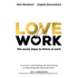 Lovework: The Seven Steps to Thrive at Work - Hardcover