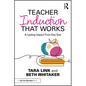 Teacher Induction That Works: A Lasting Impact from Day One - Paperback