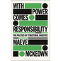 With Power Comes Responsibility: The Politics of Structural Injustice - Hardcover