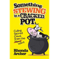 Something Stewing in a Cracked Pot: Culling Sacred Cows from the Herd Word - Paperback