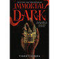 Immortal Dark (Standard Edition) - Paperback
