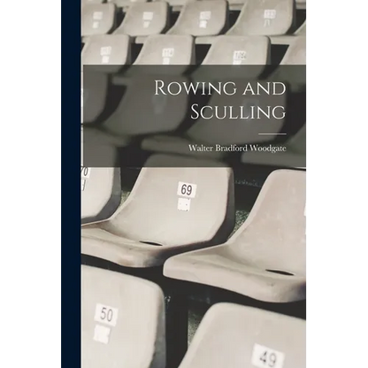 Rowing and Sculling - Paperback
