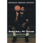 Basketball My Teacher, Jesus My Savior - Paperback