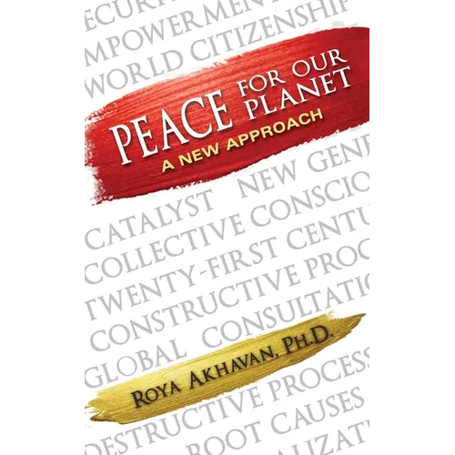 Peace for our Planet: A New Approach - Paperback
