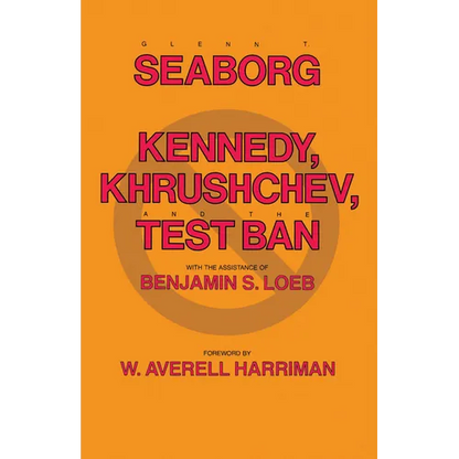 Kennedy, Krushchev, and Test Ban - Paperback