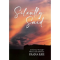 Silently Said: A Journey Through Illness and Addiction - Hardcover