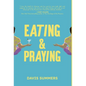 Eating & Praying - Hardcover