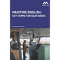 Maritime English: Key Terms for Seafarers - Paperback