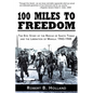 100 Miles to Freedom: The Epic Story of the Rescue of Santo Tomas and the Liberation of Manila: 1943-1945 - Paperback