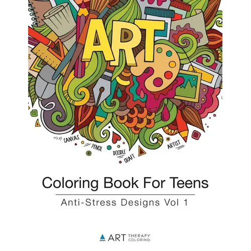 Coloring Book For Teens: Anti-Stress Designs Vol 1 - Paperback