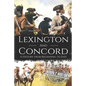Battles of Lexington and Concord: A History from Beginning to End - Paperback