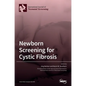Newborn Screening for Cystic Fibrosis - Hardcover