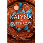 Kalyna the Cutthroat - Hardcover