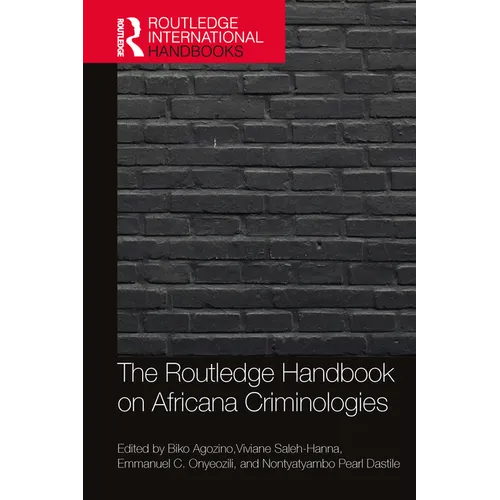 The Routledge Handbook of Africana Criminologies - Paperback