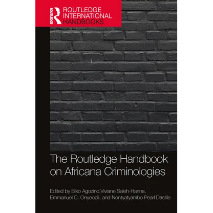 The Routledge Handbook of Africana Criminologies - Paperback