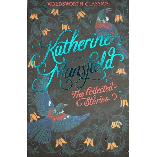 The Collected Short Stories of Katherine Mansfield - Paperback