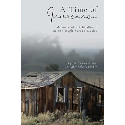 A Time of Innocence: Memoir of a Childhood in the High Sierra Madre - Paperback