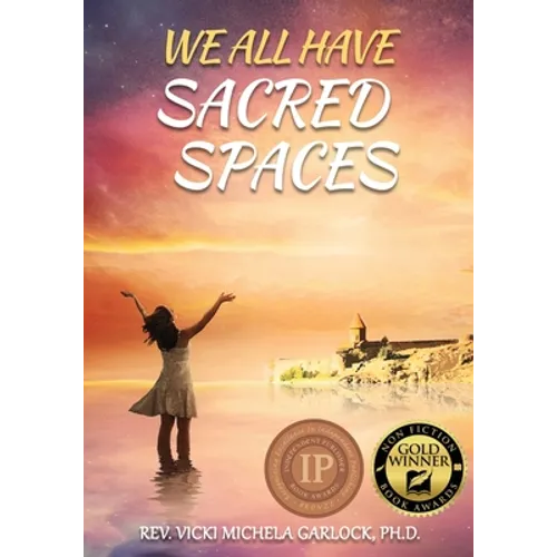 We All Have Sacred Spaces - Paperback