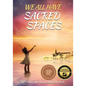 We All Have Sacred Spaces - Paperback