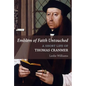 Emblem of Faith Untouched: A Short Life of Thomas Cranmer - Paperback