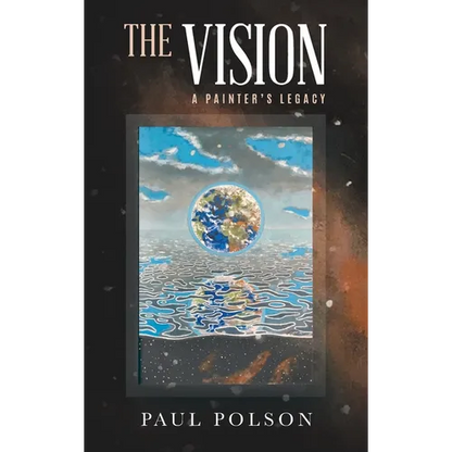 The Vision: A Painter's Legacy - Hardcover