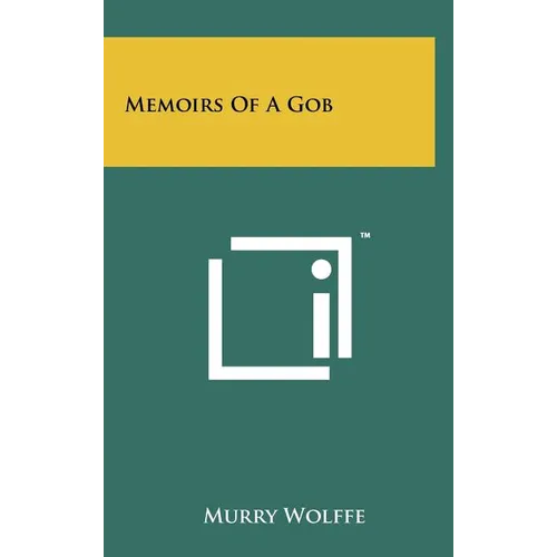 Memoirs Of A Gob - Hardcover