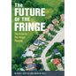 The Future of the Fringe: The Crisis in Peri-Urban Planning - Paperback