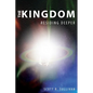 The Kingdom: Residing Deeper - Paperback