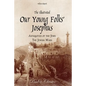 The Illustrated Our Young Folks' Josephus: The Antiquities of the Jews, The Jewish Wars - Paperback
