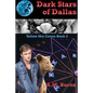Dark Stars of Dallas - Paperback